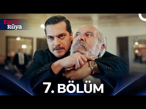 Eşref Rüya 7. Bölüm