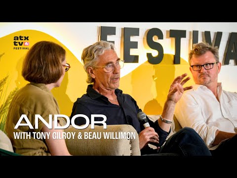 ANDOR with Tony Gilroy & Beau Willimon | ATX TV Festival