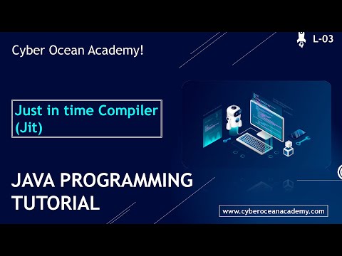 Java Tutorial For Beginners | Just in time (JIT) Compiler | Cyber Ocean Academy!