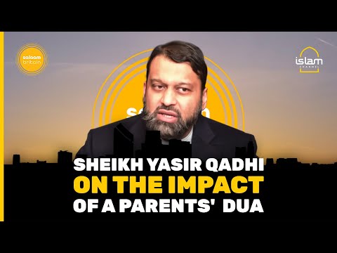 Sheikh Yasir Qadhi on the Impact of a parents' Dua | Salaam Britain