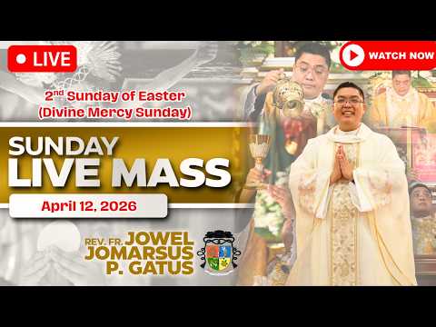 DIVINE MERCY SUNDAY FILIPINO LIVE MASS TODAY *APRIL 12, 2026* FR. JOWEL JOMARSUS GATUS