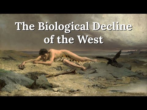 Why Weak People Create Hard Times - The Biological Decline of the West