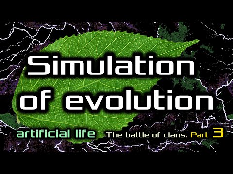 Artificial Life. The battle of clans. Part 3.