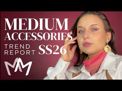 Medium Accessories SS26 trends