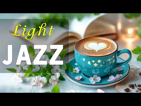 Light Jazz Music βSoft Reading Coffee Jazz & Bossa Nova for Peaceful Mind, Relaxation