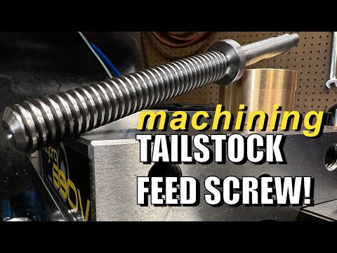 Machining a Tailstock Feed Screw! - Single Point Acme Thread