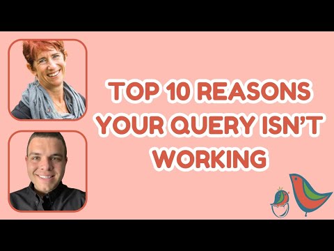 Top 10 Reasons Your Query Isn't Working
