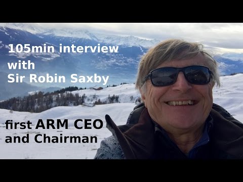 Sir Robin Saxby, first ARM CEO and Chairman