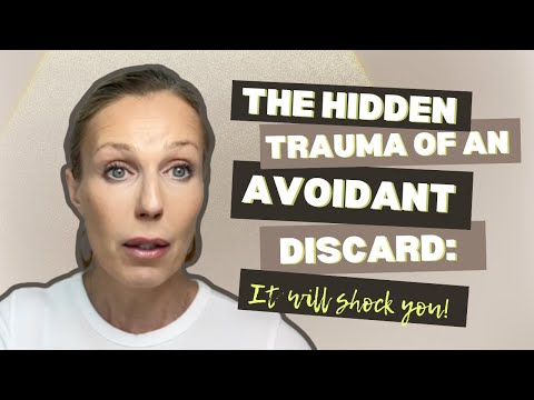 THE HIDDEN TRAUMA OF AN AVOIDANT DISCARD!