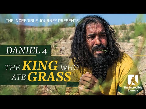Daniel 4: The King Who Ate Grass