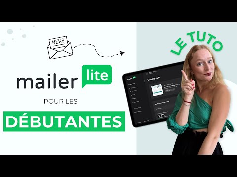Mailerlite en français 💌 TUTO pour les débutantes ✅