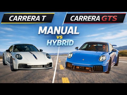 2026 Porsche 911 Carrera T Manual vs GTS PDK Hybrid