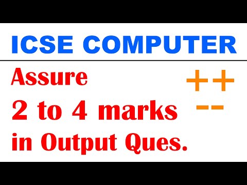Important Output Questions based on Increment Decrement Operators  | ICSE Computer Class 10