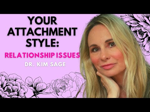 YOUR ATTACHMENT STYLE AND RELATIONSHIP ISSUES