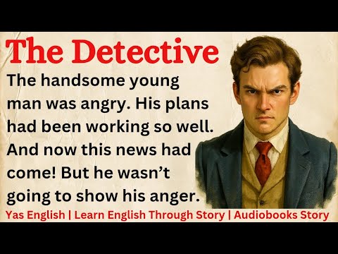 English Story π The Detective | Learn English Through Story Level 5 | Graded Reader Level 5