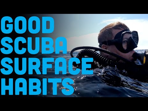 Good Surface Habits For Scuba Divers