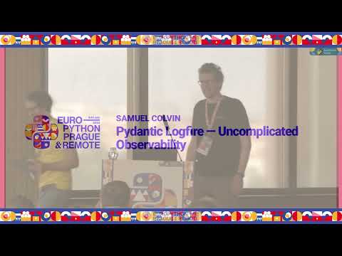 Pydantic Logfire — Uncomplicated Observability — Samuel Colvin