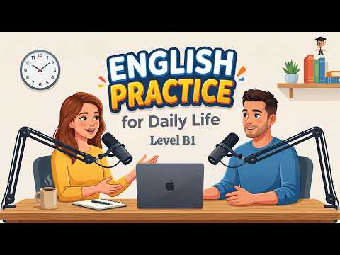 Improve Your English Speaking | Real Conversation Practice | Level B1 | Easy Podcast