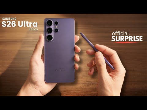 Samsung Galaxy S26 Ultra - WOW, IT'S OFFICIAL SURPRISE!