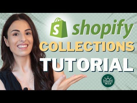 Shopify Collections Tutorial: New Features & Updates 2024 (Shopify Online Store 2.0)