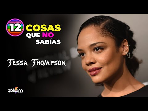 12 things you didn't know Tessa Thompson ♡ ⚢