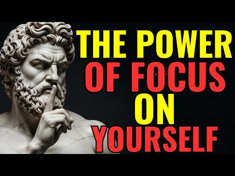 Focus on Yourself & Watch Everything Fall Into Place | Stoic Philosophy