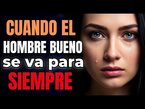 Lo Que REALMENTE Siente Cuando Pierde Al Hombre Bueno