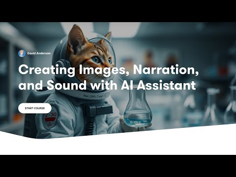 Creating Images, Narration, and Sound in Articulate AI Assistant