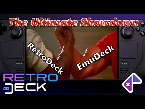 Steam Deck: EmuDeck vs. RetroDeck - THE ULTIMATE SHOWDOWN
