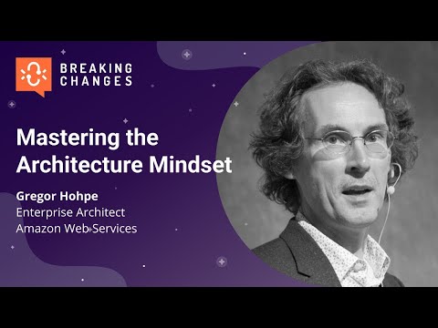 Mastering the Architecture Mindset with Gregor Hohpe of @amazonwebservices I Postman