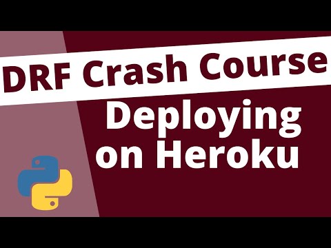 Deploying on Heroku: Django Rest Framework Crash Course Beginners Tutorial