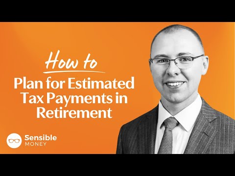 How to Plan for Estimated Tax Payments