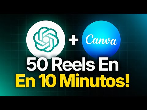 Crea 50 Reels/TikTok En 10 Minutos con ChatGPT+Canva (vídeos para Instagram, TikTok y Shorts)