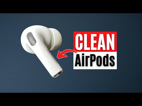 AirPods Pro Problems? Fix Most Audio Issues With These Cleaning Tips - [FULL GUIDE]