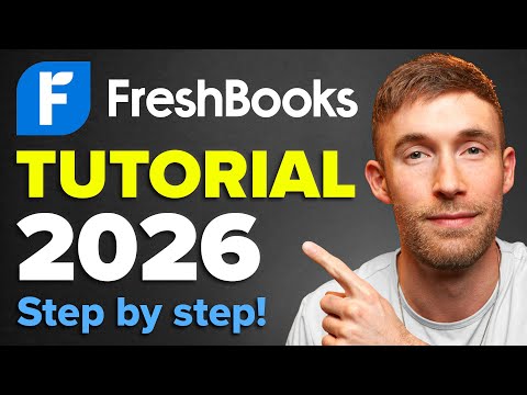FreshBooks Tutorial & Review 2025 | How to Set Up & Use (Ultimate Beginner’s Guide)