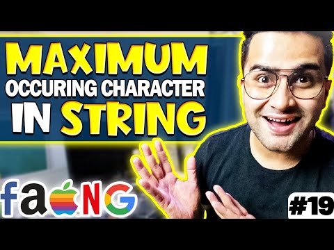 #19 - Find the Maximum Occurring Character in String ? DS & Algorithms Course 🔥