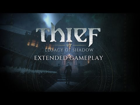 Thief VR: Legacy of Shadow - Extended Gameplay