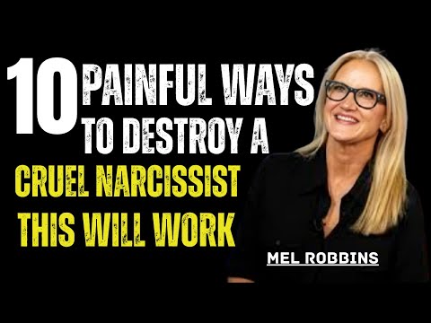 10 Painful Ways to Destroy a Cruel Narcissist – This Will Work | MEL ROBBINS | #motivation
