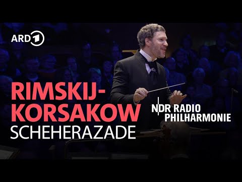 Rimsky-Korsakov - Scheherazade | Stanislav Kochanovsky | NDR Radiophilharmonie