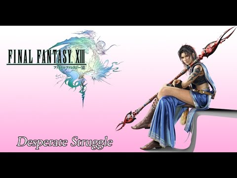 Final Fantasy 13 OST Boss Battle Theme ( Desperate Struggle )