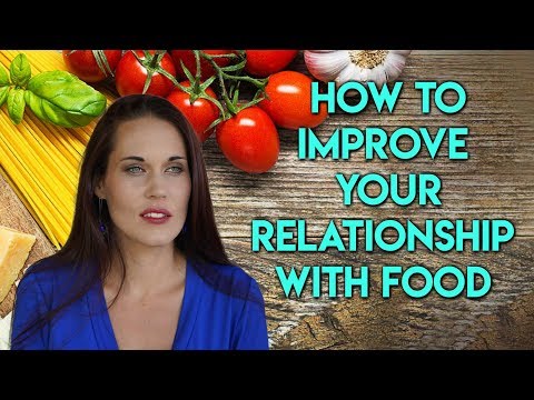 How to Improve Your Relationship with Food - Teal Swan