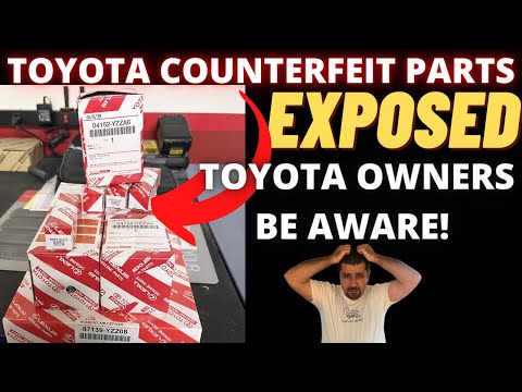 Toyota Counterfeit parts EXPOSED!