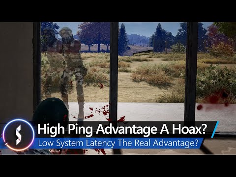 High Ping Advantage A Hoax? Low System Latency The Real Advantage?