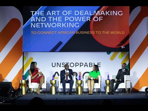 The Art of Dealmaking And The Power of Networking To Connect African Business to the World
