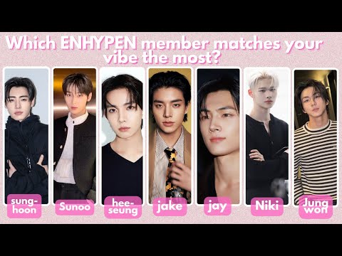 Which enhypen member matches your vibe?✨ | kpop | fun quiz