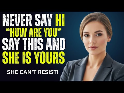 Say These 3 Magic Key Words and She Will Think About You NONSTOP🔥🚀