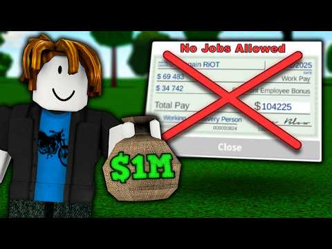 0 to $1,000,000 in Bloxburg WITHOUT JOBS! (Ep.1)