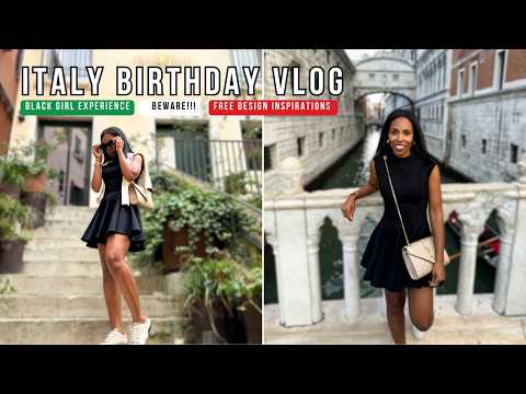 Italy Birthday Vlog | my black experience + free design ideas