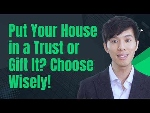 Trust or Gift? The Best Way to Pass Your Home to Your Kids Revealed!