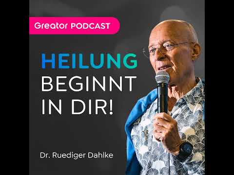 Wie Selbstliebe dich glücklich & gesund macht // Dr. Ruediger Dahlke